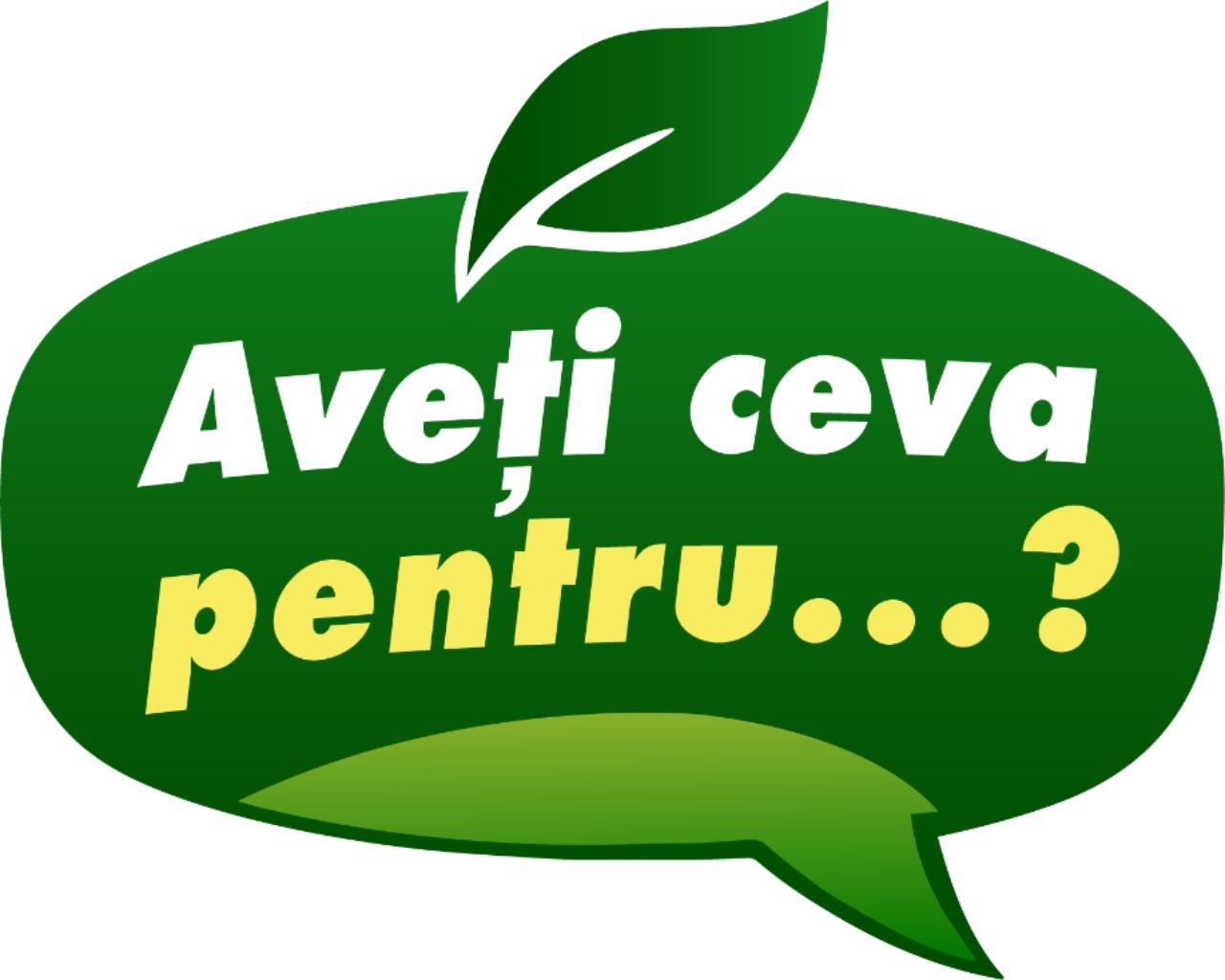 Logo campanie "Aveți ceva pentru...?"